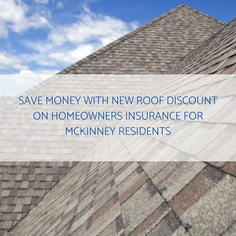 Save Money with New Roof Discount on Homeowners Insurance for McKinney Residents